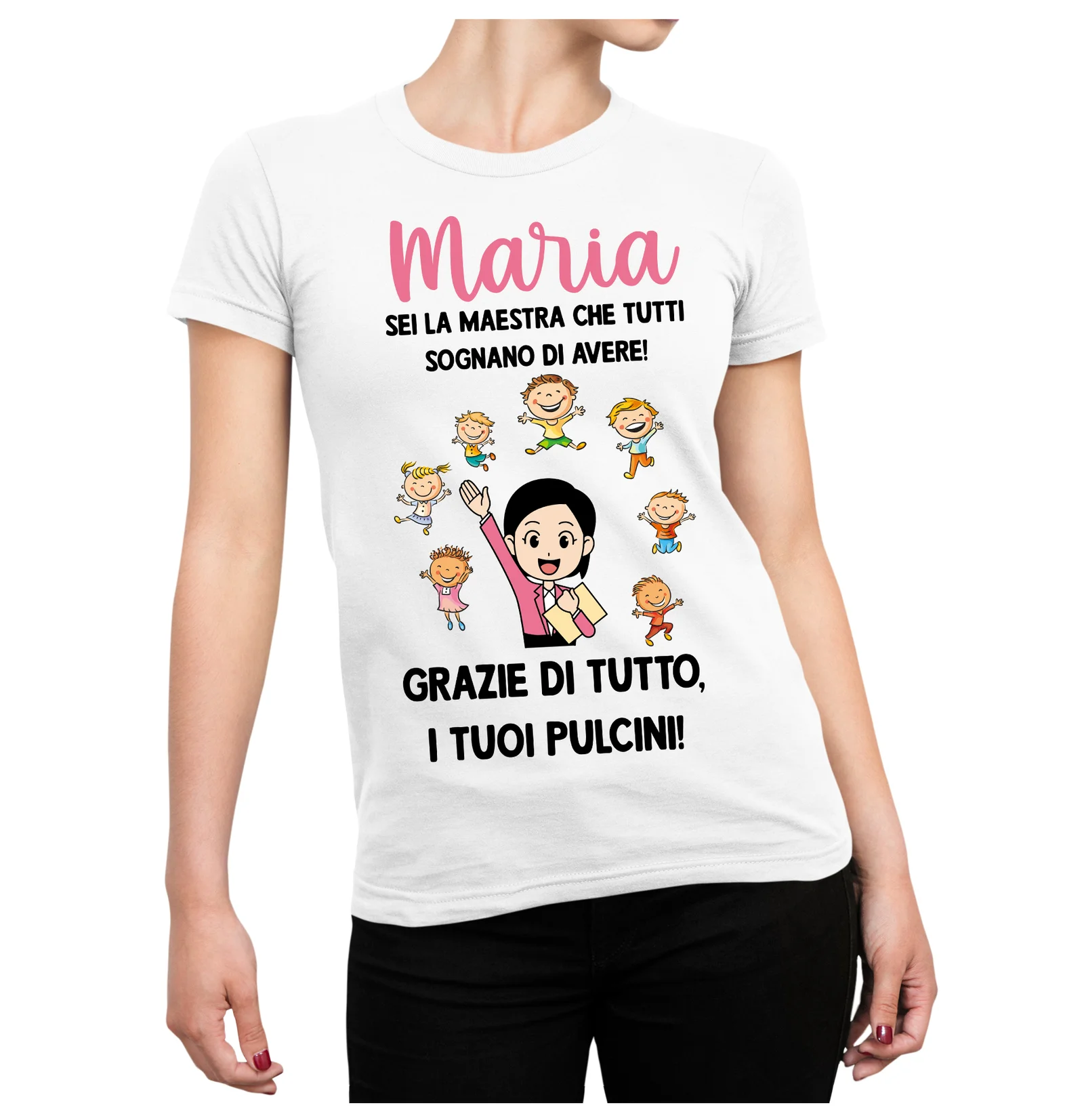 Maglietta T-Shirt Maestra Personalizabile Sei la maestra che tutti sognano di avere Regalo Maestra fine anno