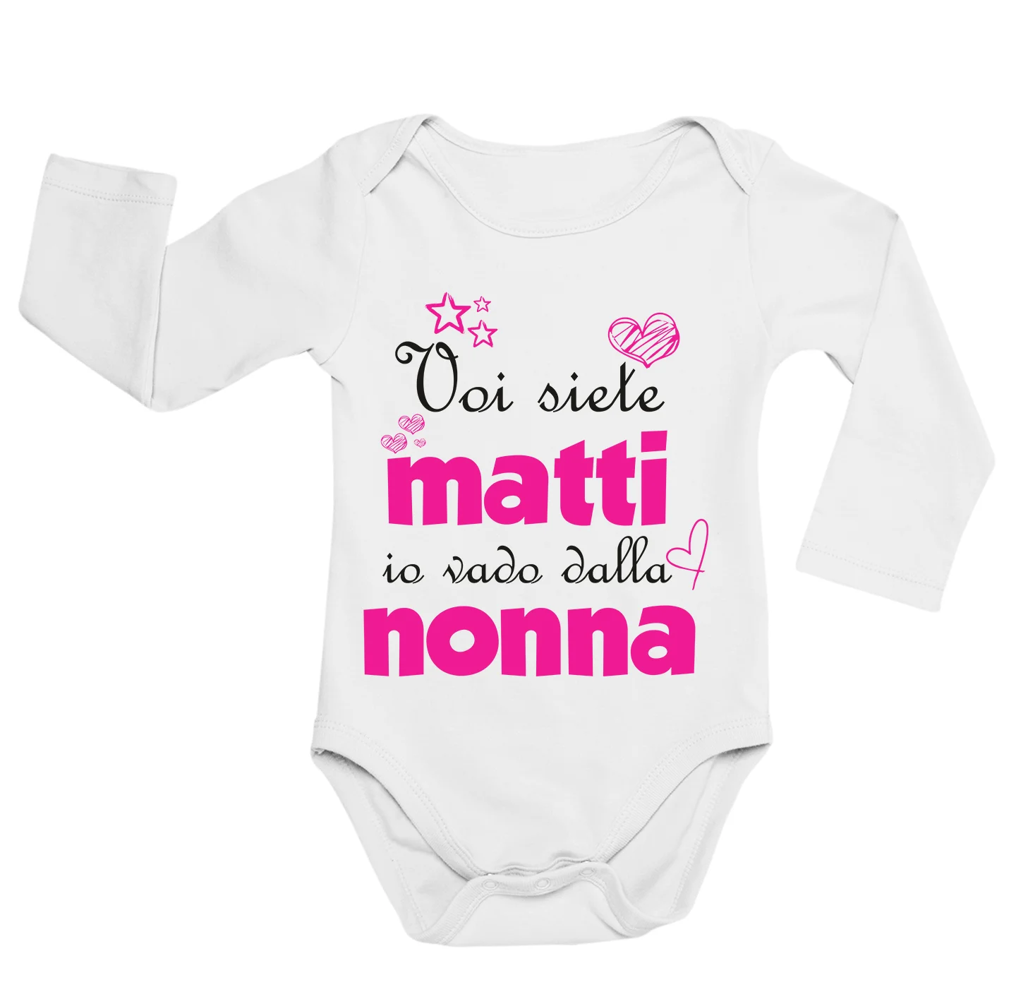 Body neonato manica lunga Nonna femminuccia Voi siete matti, io vado dalla nonna – body nonna – idea regalo